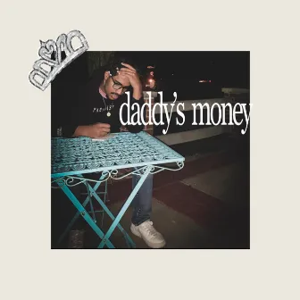 daddy's money by Jordan Bishop