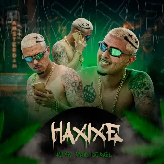 Haxixe by MC GV