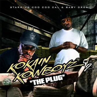 Kokain Kowboyz 2 (The Plug) by Coo Coo Cal