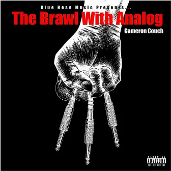 The Brawl With Analog by Cameron Couch