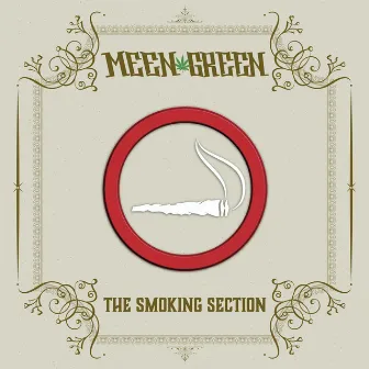 The Smoking Section by Meen Green