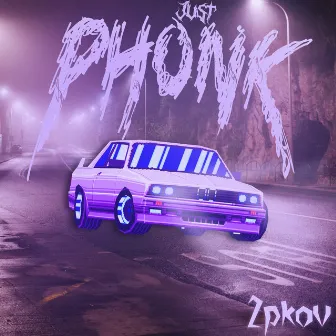 Just Phonk by 2pKov