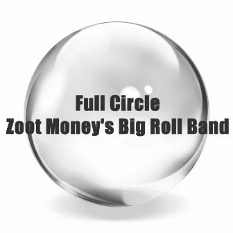 Full Circle by Zoot Money's Big Roll Band