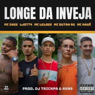 Longe da Inveja by DJ TRICKPA