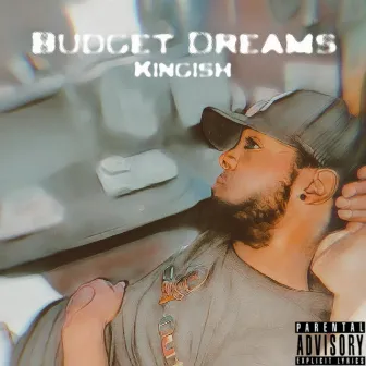 Budget Dreams by Kingish