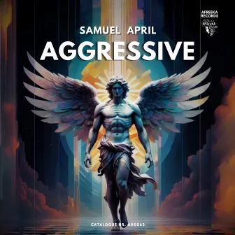 Aggressive by Samuel April