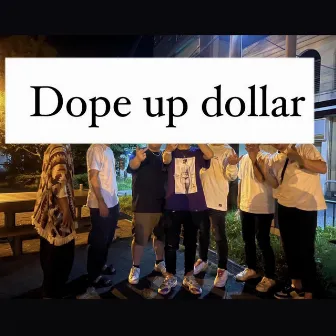 Dope up dollar by Lo-can$