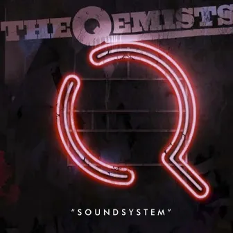 Soundsystem by The Qemists