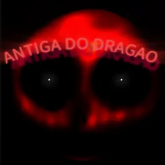 Antiga Do Dragao by DJ MSP