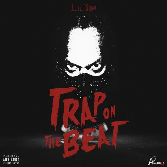 Trap on the beat by Lil'Sow