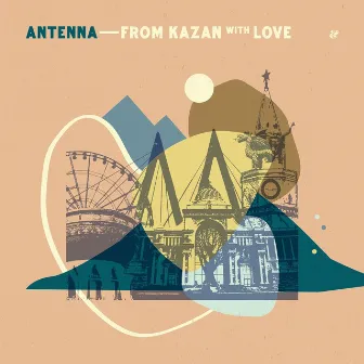 From Kazan With Love by Antenna