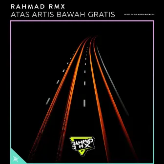 Atas Artis Bawah Gratis by Rahmad RMX