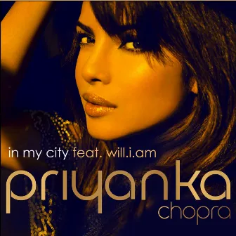 In My City by Priyanka Chopra