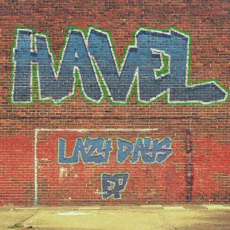 Lazy Days EP by Havel