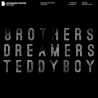 Teddyboy by Brothers Dreamers