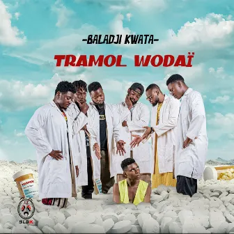 TRAMOL WODAÏ by Baladji Kwata