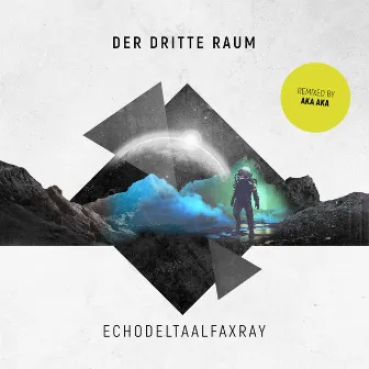 Echodeltaalfaxray by Der Dritte Raum