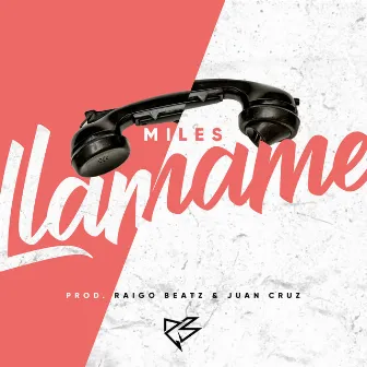 Llamame by Miles