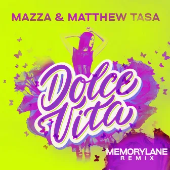 Dolce Vita (Memorylane Remix) by Memorylane