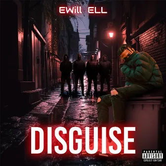 Disguise by EWill