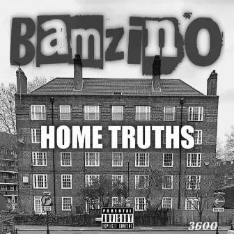 Home Truths by Bamzino