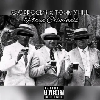 Playa Criminals by Tommyhil