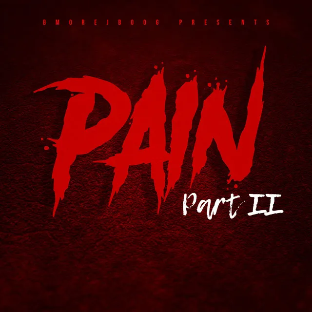 Pain, Pt. II