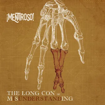 The Long Con of Misunderstanding by Mentiroso