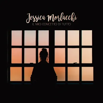 Il Mio Concetto Di Tutto by Jessica Morlacchi