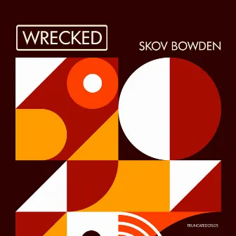 Wrecked by Skov Bowden