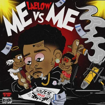 Me Vs Me by Laelow