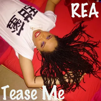 Tease Me by Rea