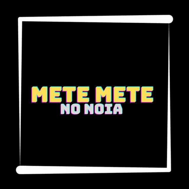 Mete Mete no Noia