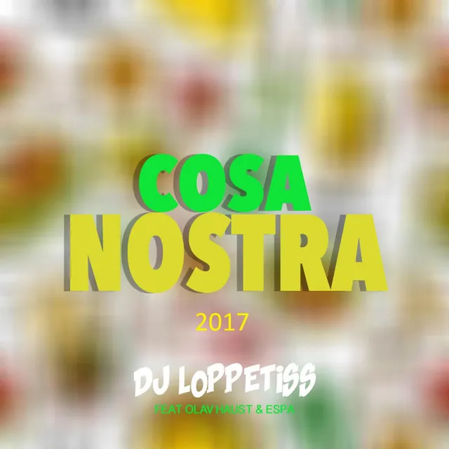 Cosa Nostra 2017 (feat. Olav Haust & Espa)