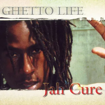 Ghetto Life by Jah Cure