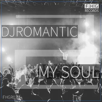 My Soul by Dj Romantic