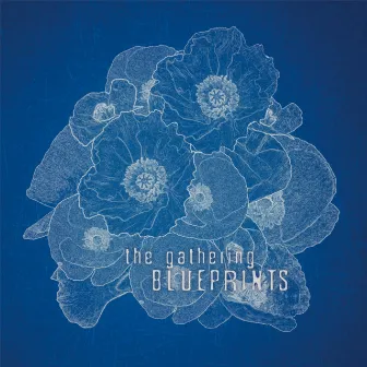 Blueprints by The Gathering