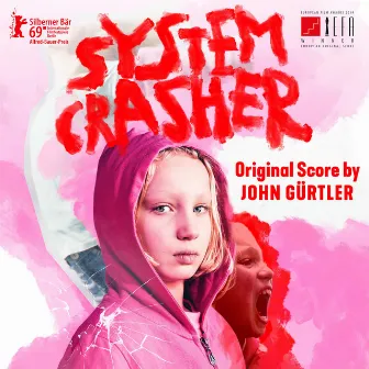 System Crasher (Original Motion Picture Soundtrack) by John Gürtler