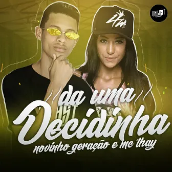 Da uma Descidinha by Novinho Geração