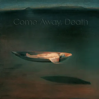 Come Away, Death by Sergej Osadchuk