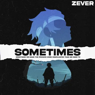 Sometimes by Zever