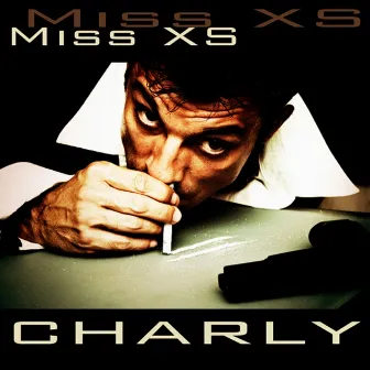 Charly by Miss XS