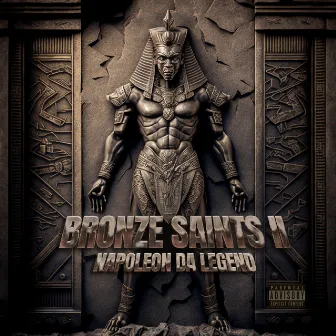 Bronze Saints 2 by Napoleon Da Legend