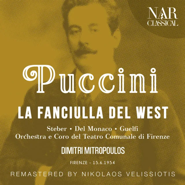 La fanciulla del West, SC 78, IGP 4, Act III: "Le tue parole sono di Dio" (Sonora, Dick Johnson, Minnie, Coro, Happy, Trin, Joe, Harry, Bello)