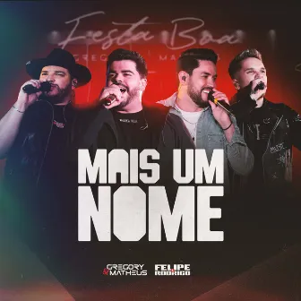 Mais Um Nome (Ao Vivo) by Felipe e Rodrigo