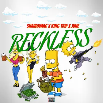 Reckless by King Trip