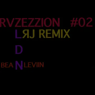 Rv Zezzion #02 - Rmx by Bean Leviin