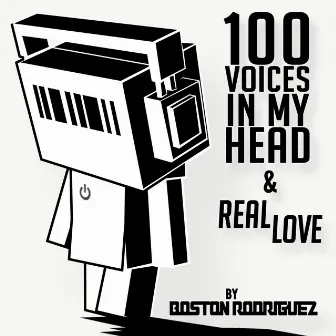 100 Voices in My Head by Boston Rodriguez