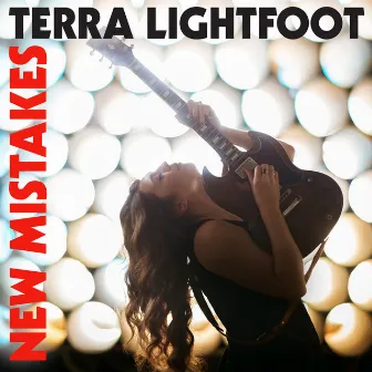 New Mistakes by Terra Lightfoot