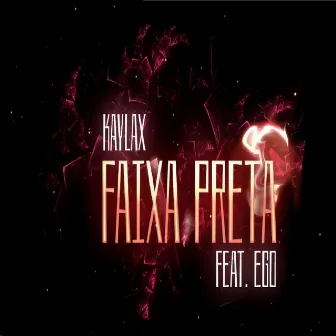 Faixa Preta by KAYLAX